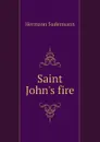 Saint John.s fire - Sudermann Hermann