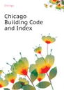 Chicago Building Code and Index - Chicago