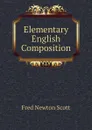 Elementary English Composition - Fred Newton Scott