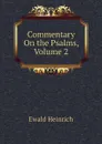 Commentary On the Psalms, Volume 2 - Ewald Heinrich