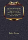 Depositions and other ecclesiastical proceedings from the courts of Durham, extending from 1311 to the reign of Elizabeth - Raine James