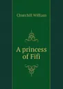 A princess of Fifi - Churchill William