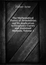 The Mathematical Theory of Probabilities and Its Application to Frequency Curves and Statistical Methods, Volume 1 - Fisher Arne