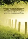 References to political and economic topics  to accompany a series of lectures delivered in Providence, R.I., 1884-85, under the auspices of the First Congregational Parish - Foster William E.