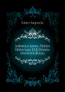 Antonius Arena, Notice Historique Et Litteraire (French Edition) - Fabre Augustin