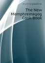 The New Memphremagog Cook Book - Church Congregational