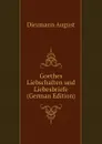 Goethes Liebschaften und Liebesbriefe (German Edition) - Diezmann August