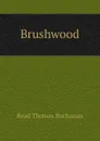 Brushwood - Read Thomas Buchanan