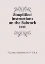 Simplified instructions on the Babcock test - Fairmont creamery co. of U.S.A