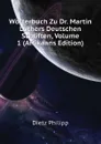 Worterbuch Zu Dr. Martin Luthers Deutschen Schriften, Volume 1 (Afrikaans Edition) - Dietz Philipp