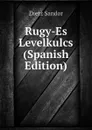 Rugy-Es Levelkulcs (Spanish Edition) - Dietz Sandor