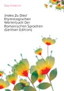 Index Zu Diez. Etymologischen Worterbuch Der Romanischen Sprachen (German Edition) - Diez Friedrich