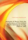 Analyses of Rocks from the Laboratory of the United States Geological Survey, 1880 to 1903 - Clarke Frank Wigglesworth