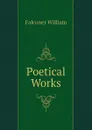 Poetical Works - Falconer William