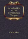 Introduction to the Fernandian Tongue - Clarke John