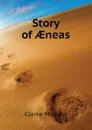 Story of AEneas - Clarke Michael