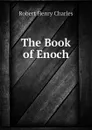The Book of Enoch - R. H. Charles