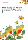 The Story of Helen Davenant, Volume 1 - Fane Violet