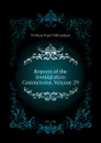 Reports of the Immigration Commission, Volume 29 - William Paul Dillingham