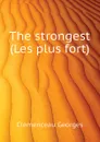 The strongest (Les plus fort) - Clemenceau Georges