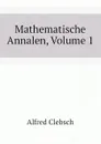 Mathematische Annalen, Volume 1 - Alfred Clebsch