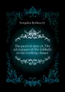 The pearl of days or, The advantages of the Sabbath to the working classes - Farquhar Barbara H.