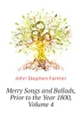 Merry Songs and Ballads, Prior to the Year 1800, Volume 4 - Farmer John Stephen