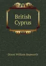 British Cyprus - Dixon William Hepworth