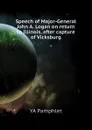 Speech of Major-General John A. Logan on return to Illinois, after capture of Vicksburg - YA Pamphlet