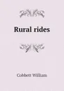 Rural rides - Cobbett William