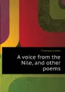 A voice from the Nile, and other poems - Thomson James