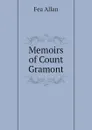 Memoirs of Count Gramont - Fea Allan