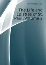 The Life and Epistles of St. Paul, Volume 2 - Howson John Saul