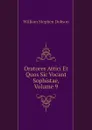 Oratores Attici Et Quos Sic Vocant Sophistae, Volume 9 - Dobson William Stephen