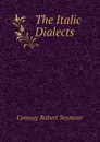 The Italic Dialects - Conway Robert Seymour