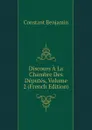 Discours A La Chambre Des Deputes, Volume 2 (French Edition) - Constant Benjamin