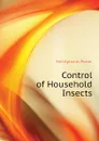 Control of Household Insects - Felt Ephraim Porter