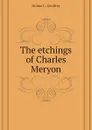 The etchings of Charles Meryon - Holme C. Geoffrey