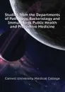 Studies from the Departments of Pathology, Bacteriology and Immunology, Public Health and Preventive Medicine - Cornell University. Medical College