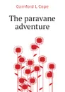 The paravane adventure - Cornford L Cope