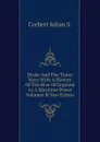 Drake And The Tudor Navy With A History Of The Rise Of England As A Maritime Power Volumes II New Editon - Corbett Julian S.