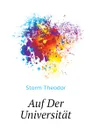 Auf Der Universitat - Storm Theodor
