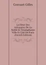 La Fleur Des Antiquitez De La Noble Et Triumphante Ville Et Cite De Paris (French Edition) - Corrozet Gilles