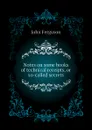 Notes on some books of technical receipts, or so-called secrets - Ferguson John