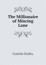 The Millionaire of Mincing Lane - Costello Dudley