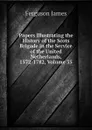 Papers Illustrating the History of the Scots Brigade in the Service of the United Netherlands, 1572-1782, Volume 35 - Ferguson James