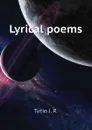 Lyrical poems - Tutin J. R.