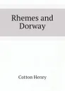 Rhemes and Dorway - Cotton Henry