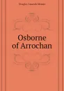 Osborne of Arrochan - Amanda Minnie Douglas
