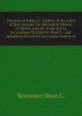 Decision of Judge J.C. Jenkins of the court of first instance for the judicial district of Manila, part IV, in the action for damages brought by Dean C.  and administrators of the newspaper known as - Worcester Dean C.